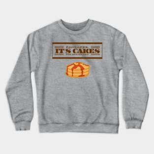 Pan Cakes! Crewneck Sweatshirt